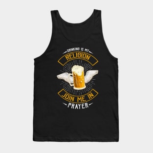 Drinking Is My Religion Join Me In Prayer Beer Pun Tank Top